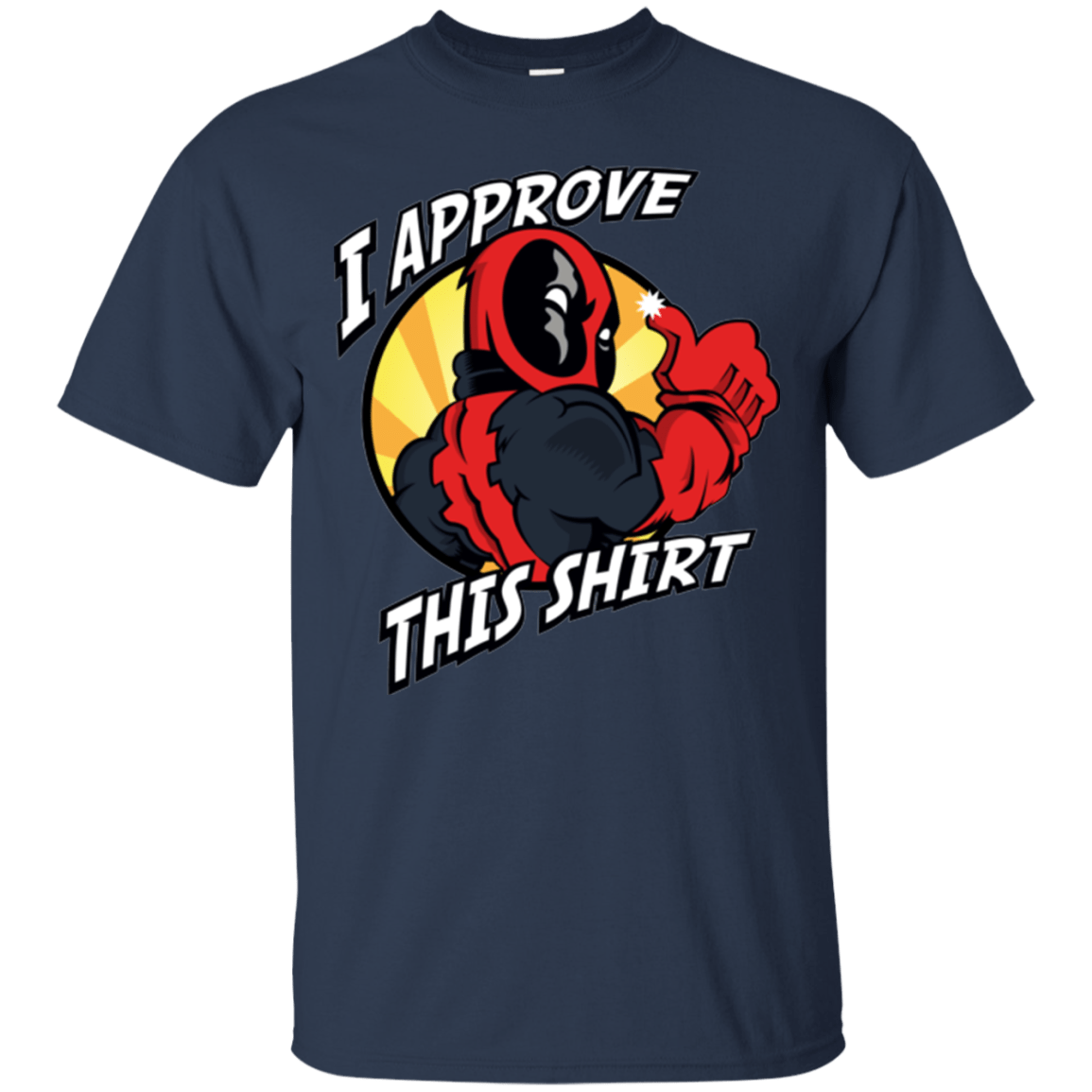 T-Shirts Navy / Small I Approve This Shirt T-Shirt