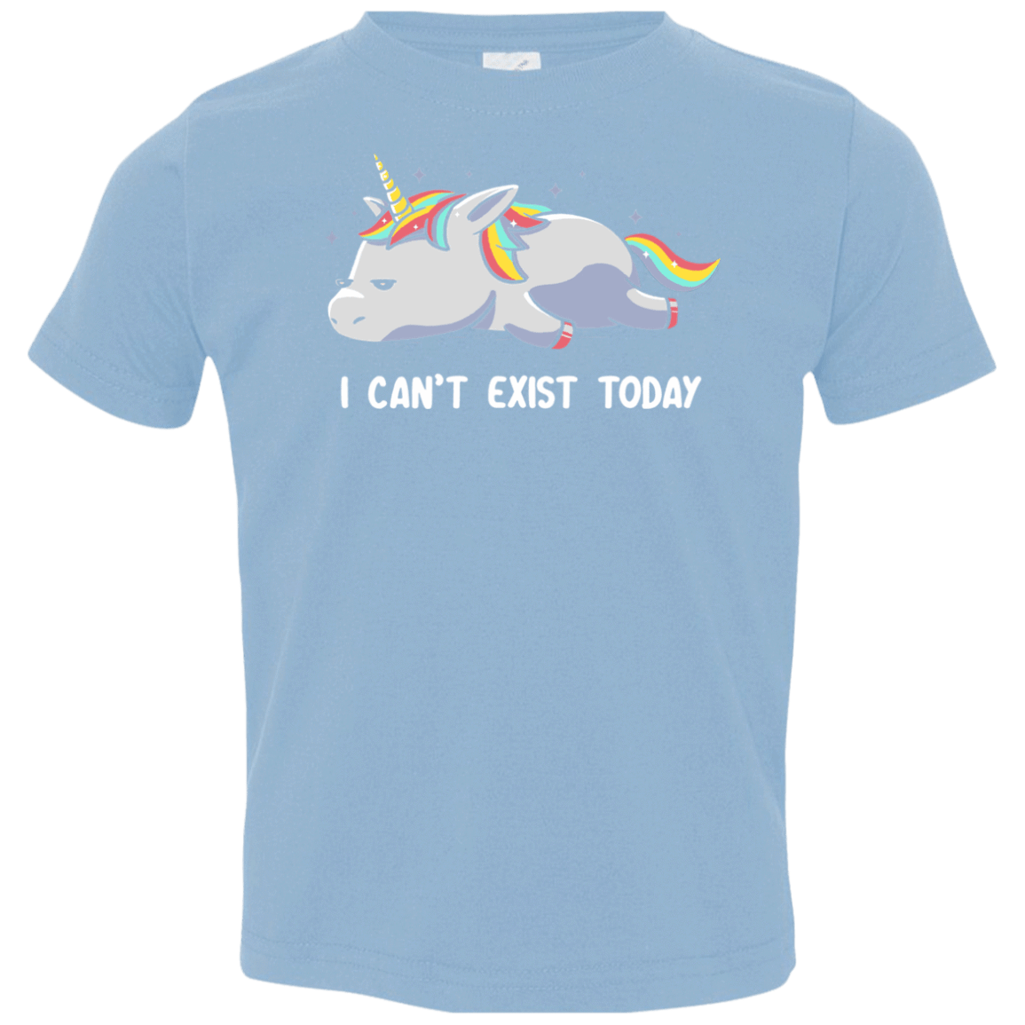 T-Shirts Light Blue / 2T I Can't Exist Today Toddler Premium T-Shirt