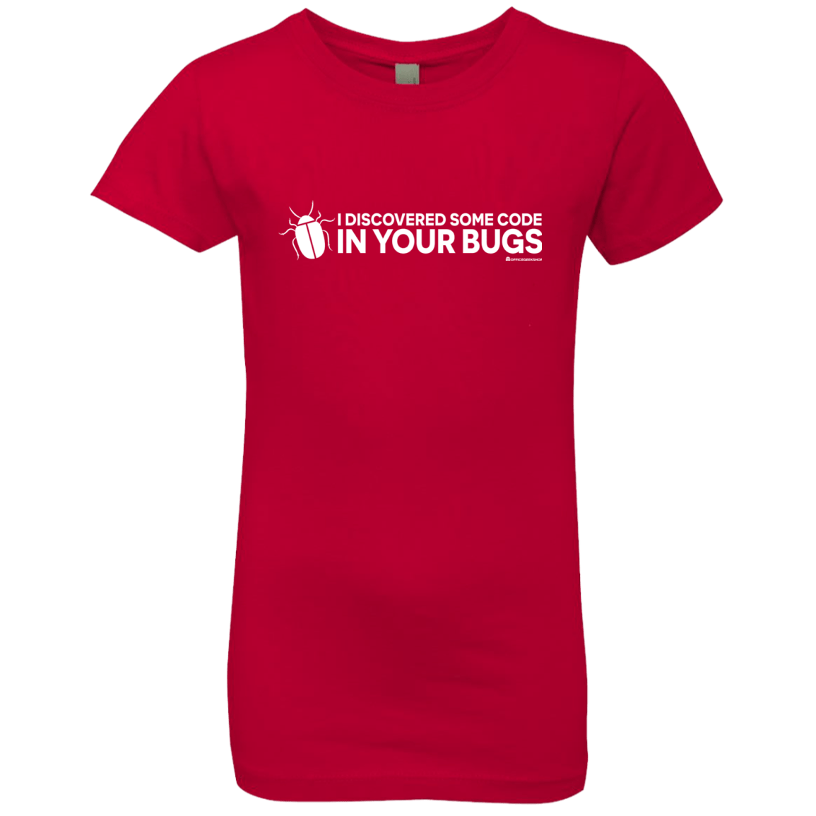 T-Shirts Red / YXS I Discovered Some Code In Your Bugs Girls Premium T-Shirt