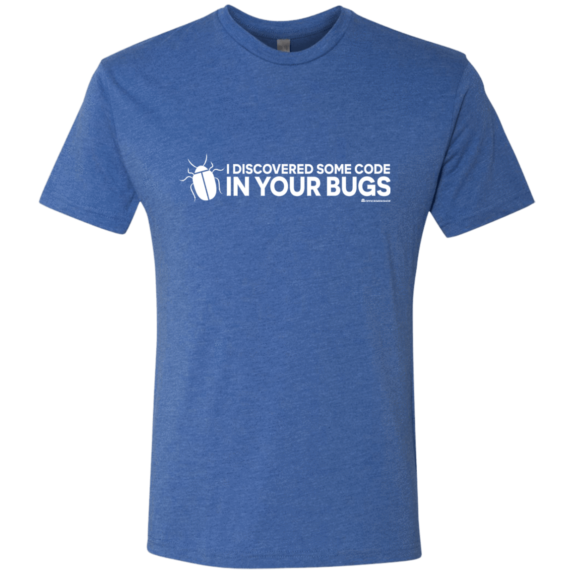 T-Shirts Vintage Royal / Small I Discovered Some Code In Your Bugs Men's Triblend T-Shirt