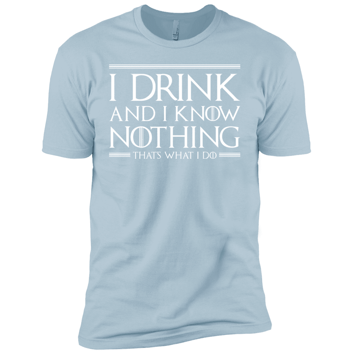 T-Shirts Light Blue / YXS I Drink & I Know Nothing Boys Premium T-Shirt