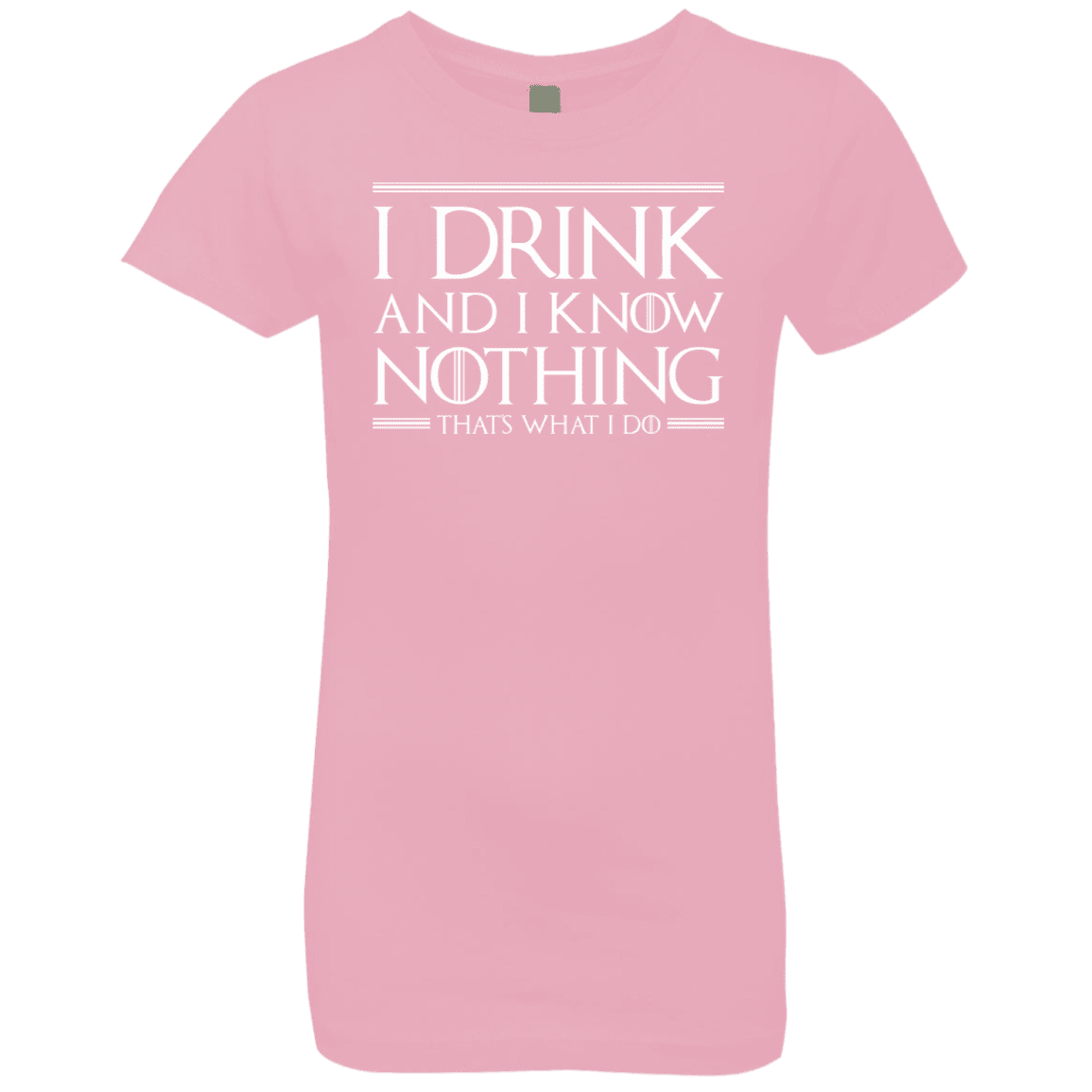 T-Shirts Light Pink / YXS I Drink & I Know Nothing Girls Premium T-Shirt