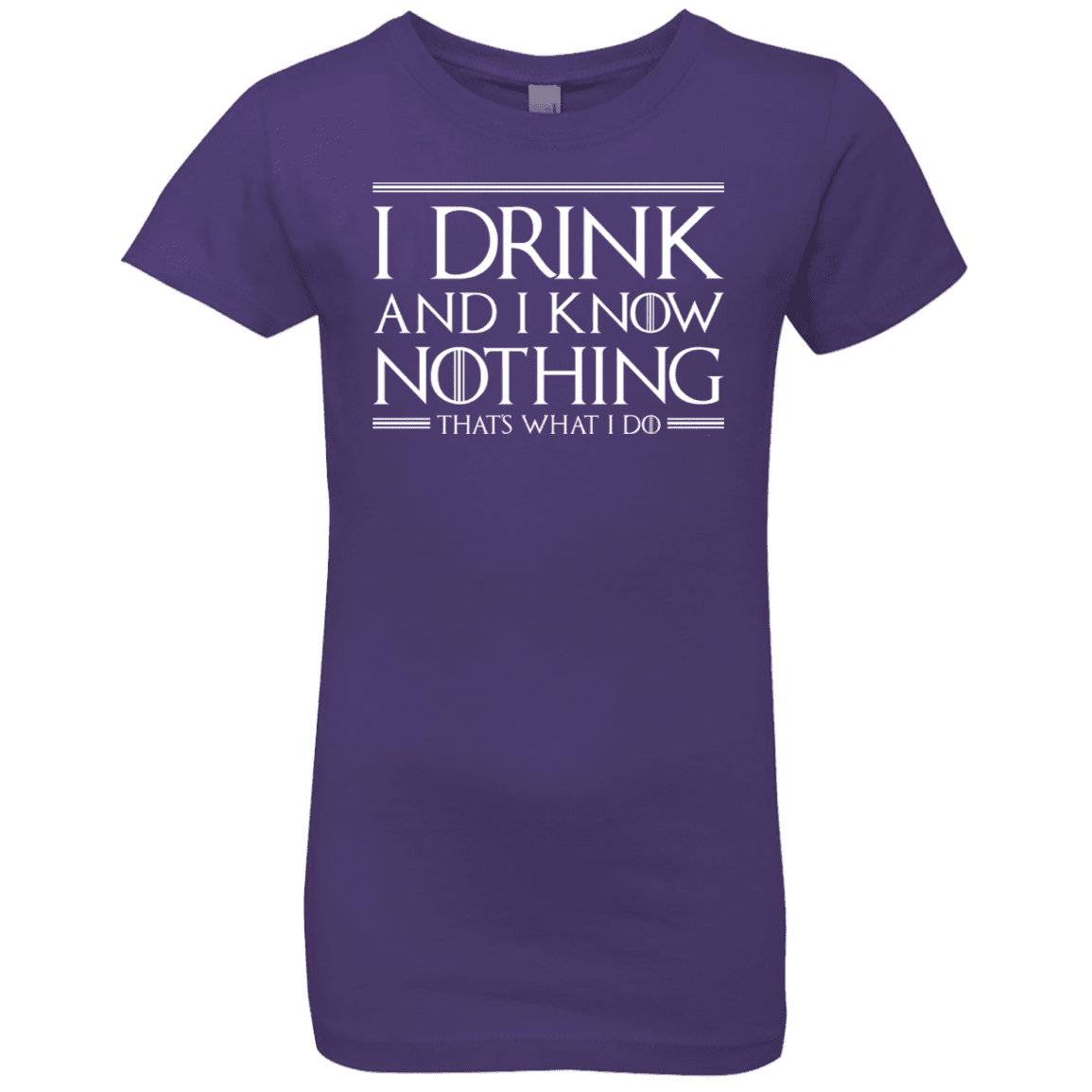 T-Shirts Purple Rush / YXS I Drink & I Know Nothing Girls Premium T-Shirt
