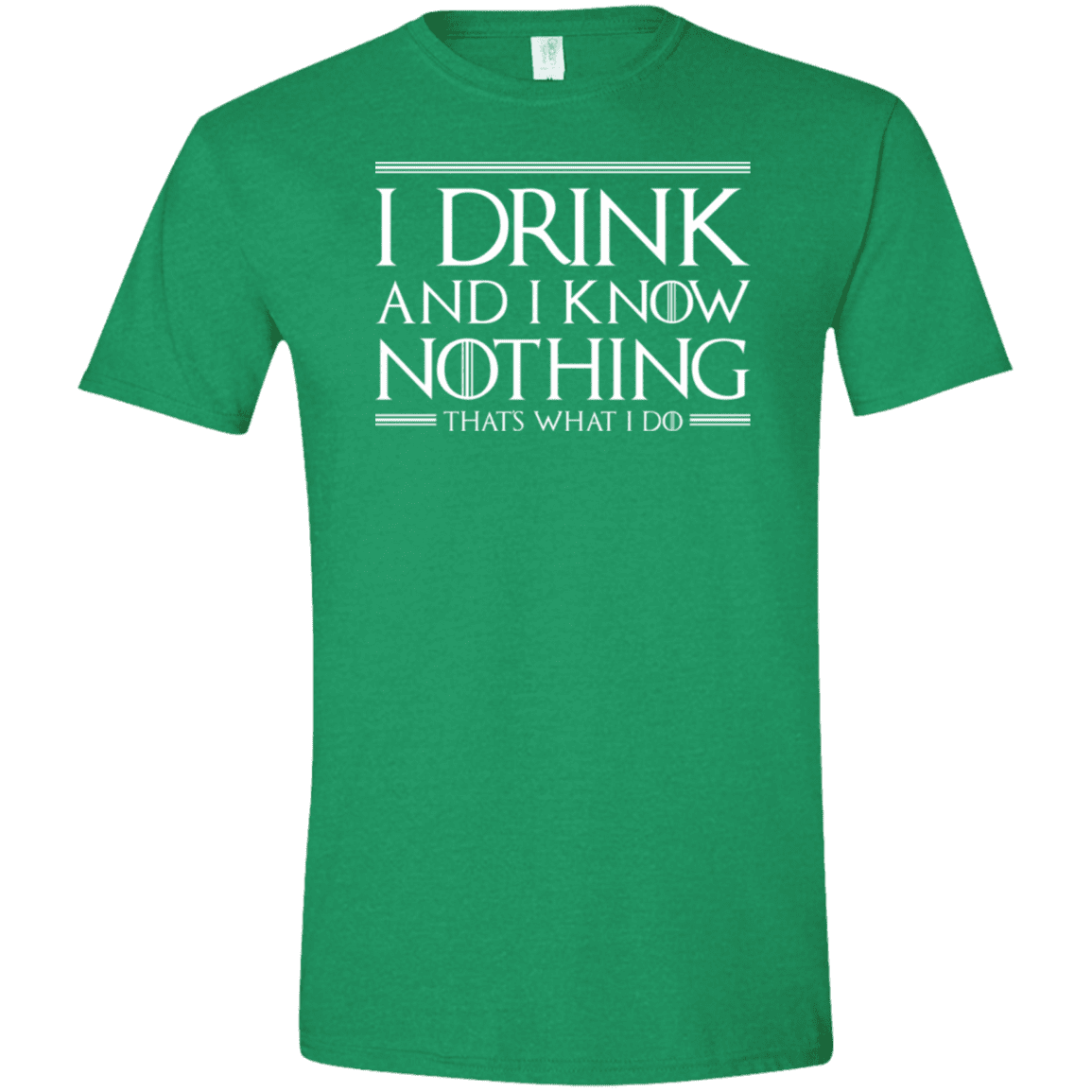 T-Shirts Heather Irish Green / M I Drink & I Know Nothing Men's Semi-Fitted Softstyle