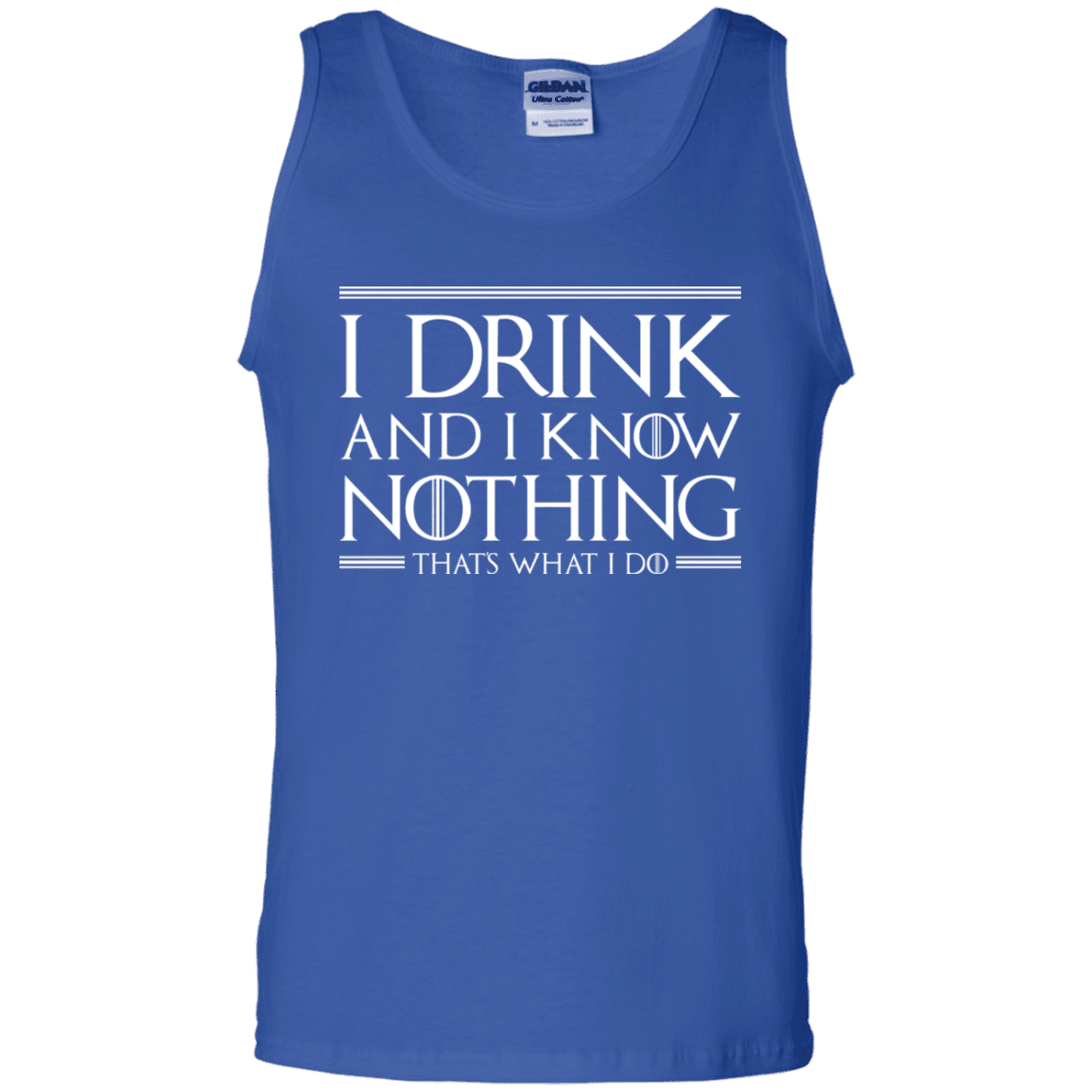 T-Shirts Royal / S I Drink & I Know Nothing Men's Tank Top