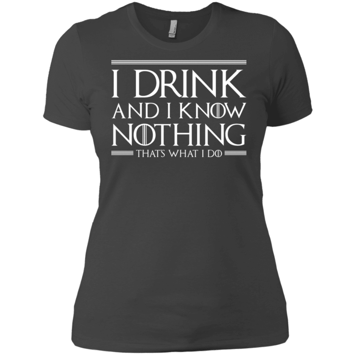 T-Shirts Heavy Metal / X-Small I Drink & I Know Nothing Women's Premium T-Shirt