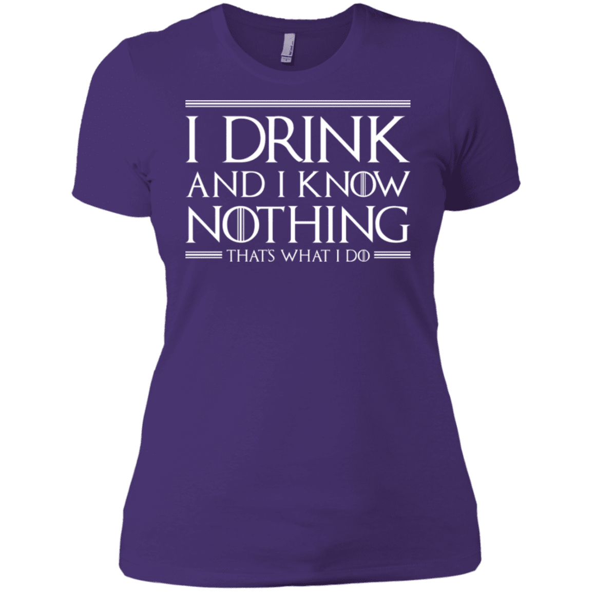 T-Shirts Purple Rush/ / X-Small I Drink & I Know Nothing Women's Premium T-Shirt