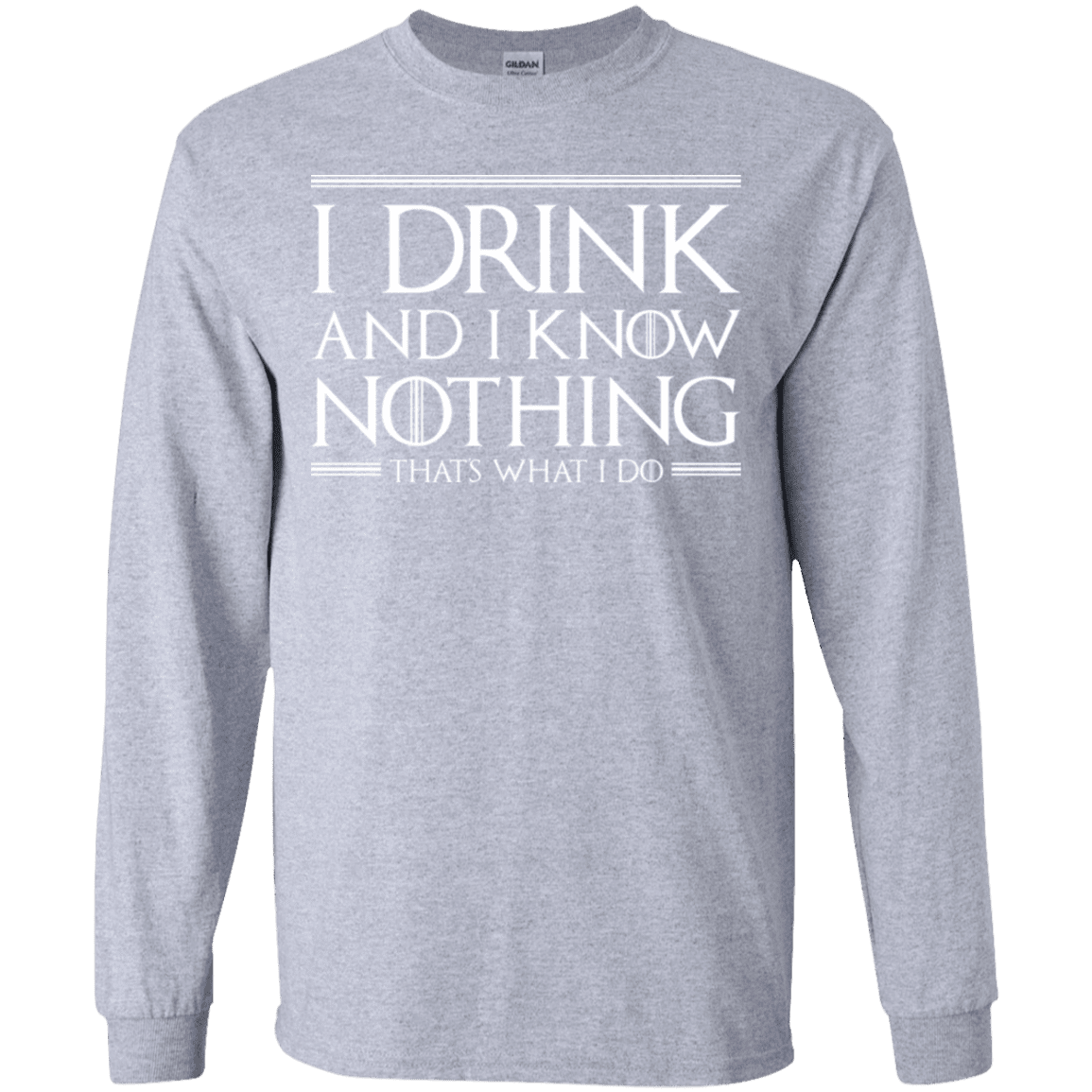T-Shirts Sport Grey / YS I Drink & I Know Nothing Youth Long Sleeve T-Shirt