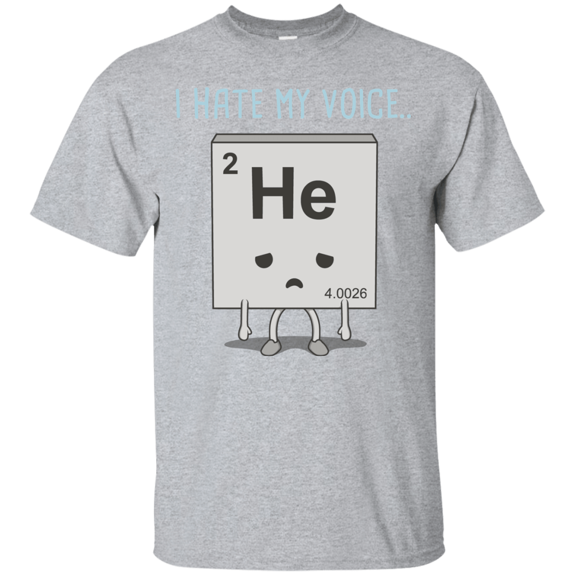 T-Shirts Sport Grey / S I Hate My Voice T-Shirt