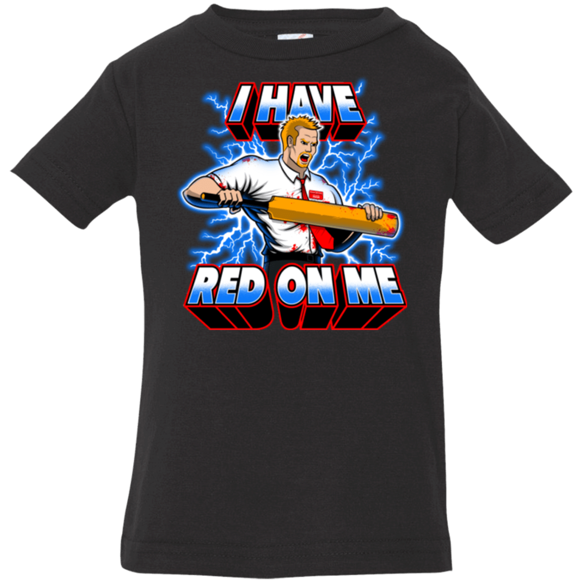 T-Shirts Black / 6 Months I have red on me Infant PremiumT-Shirt