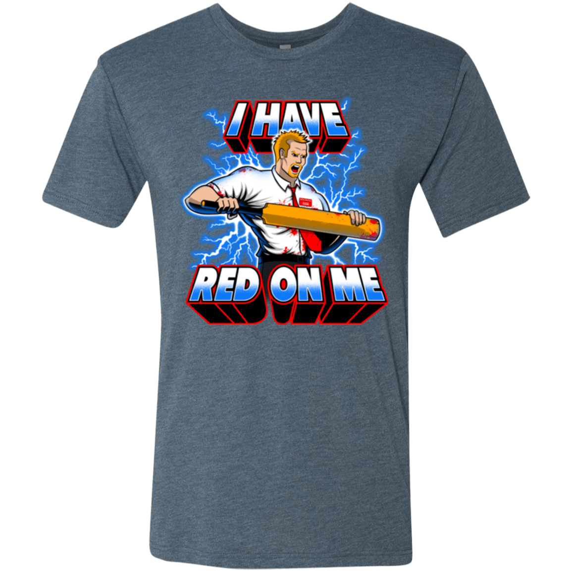 T-Shirts Indigo / Small I have red on me Men's Triblend T-Shirt