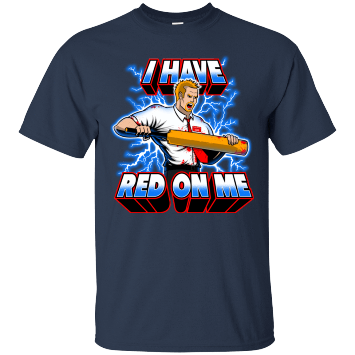 T-Shirts Navy / Small I have red on me T-Shirt