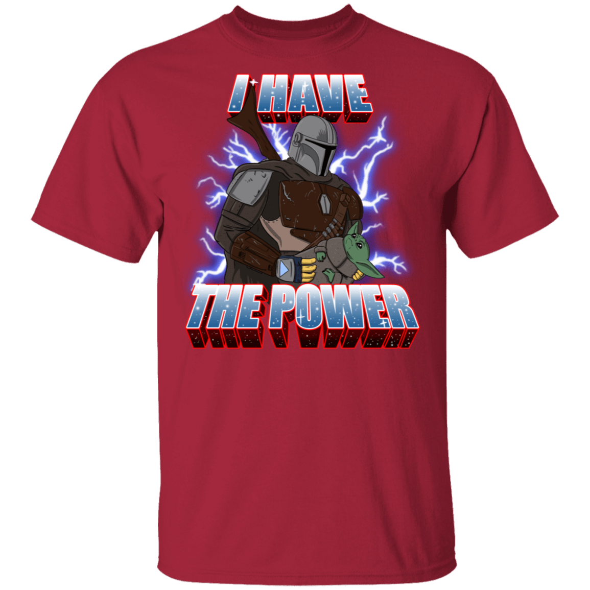 T-Shirts Cardinal / S I Have The Baby Power T-Shirt