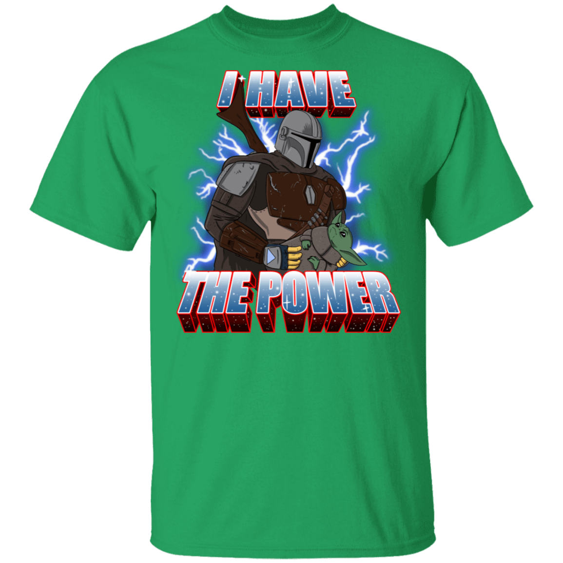 T-Shirts Irish Green / S I Have The Baby Power T-Shirt