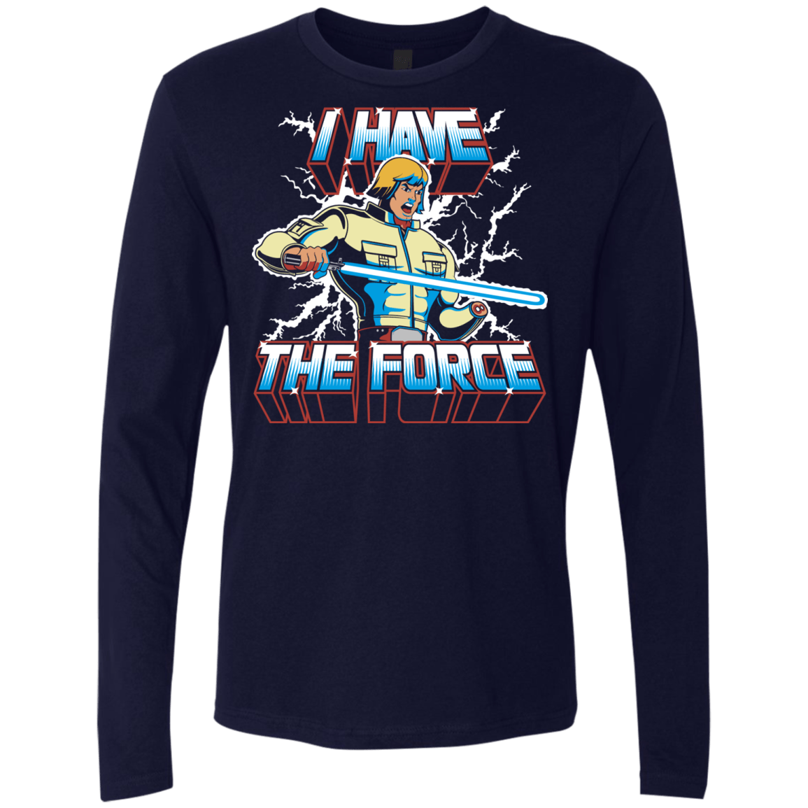 T-Shirts Midnight Navy / S I Have the Force Men's Premium Long Sleeve