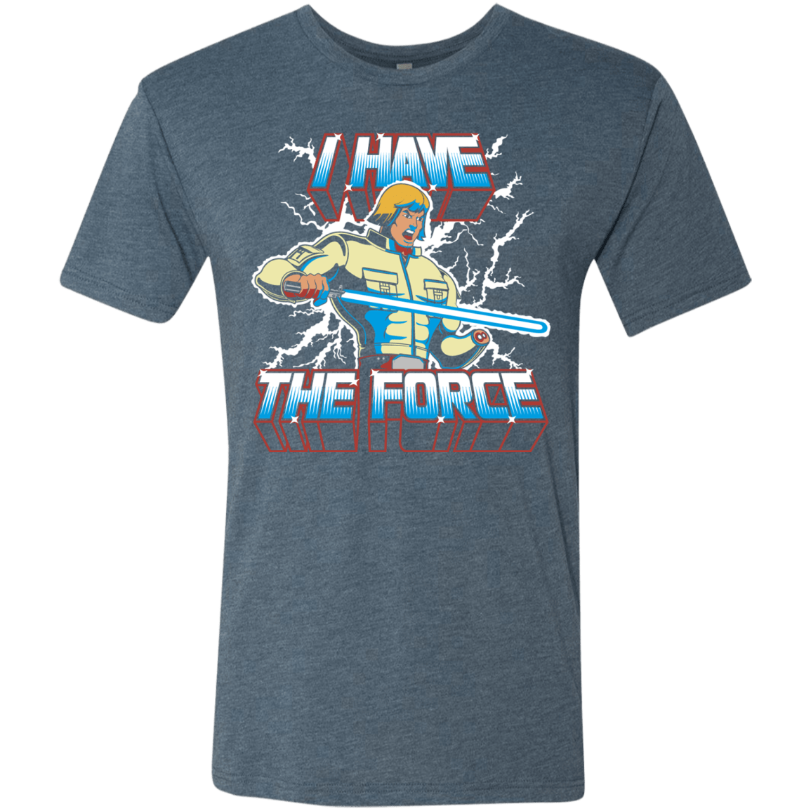 T-Shirts Indigo / S I Have the Force Men's Triblend T-Shirt