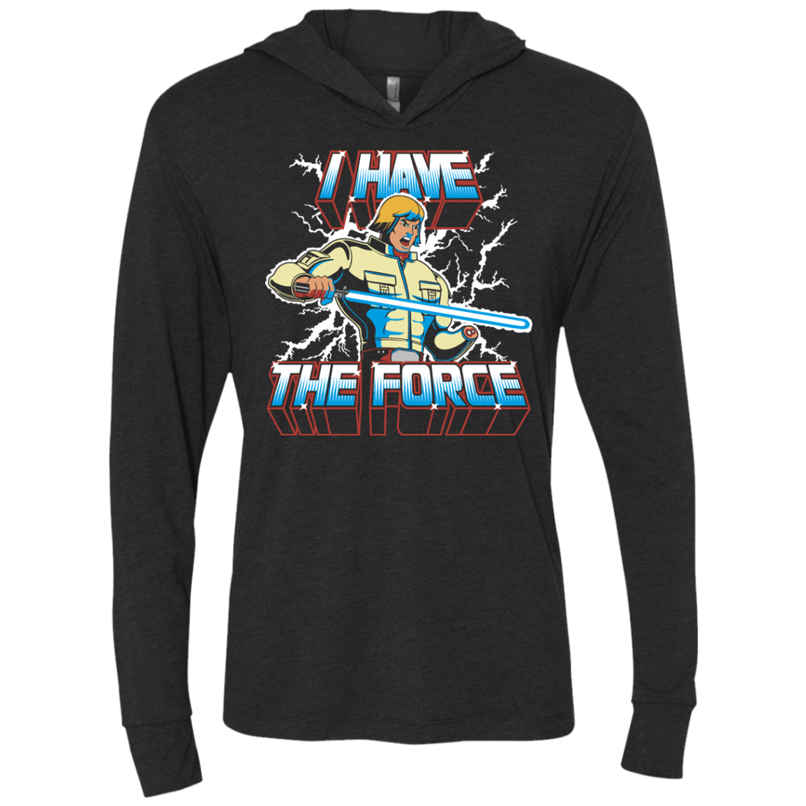 T-Shirts Vintage Black / X-Small I Have the Force Triblend Long Sleeve Hoodie Tee