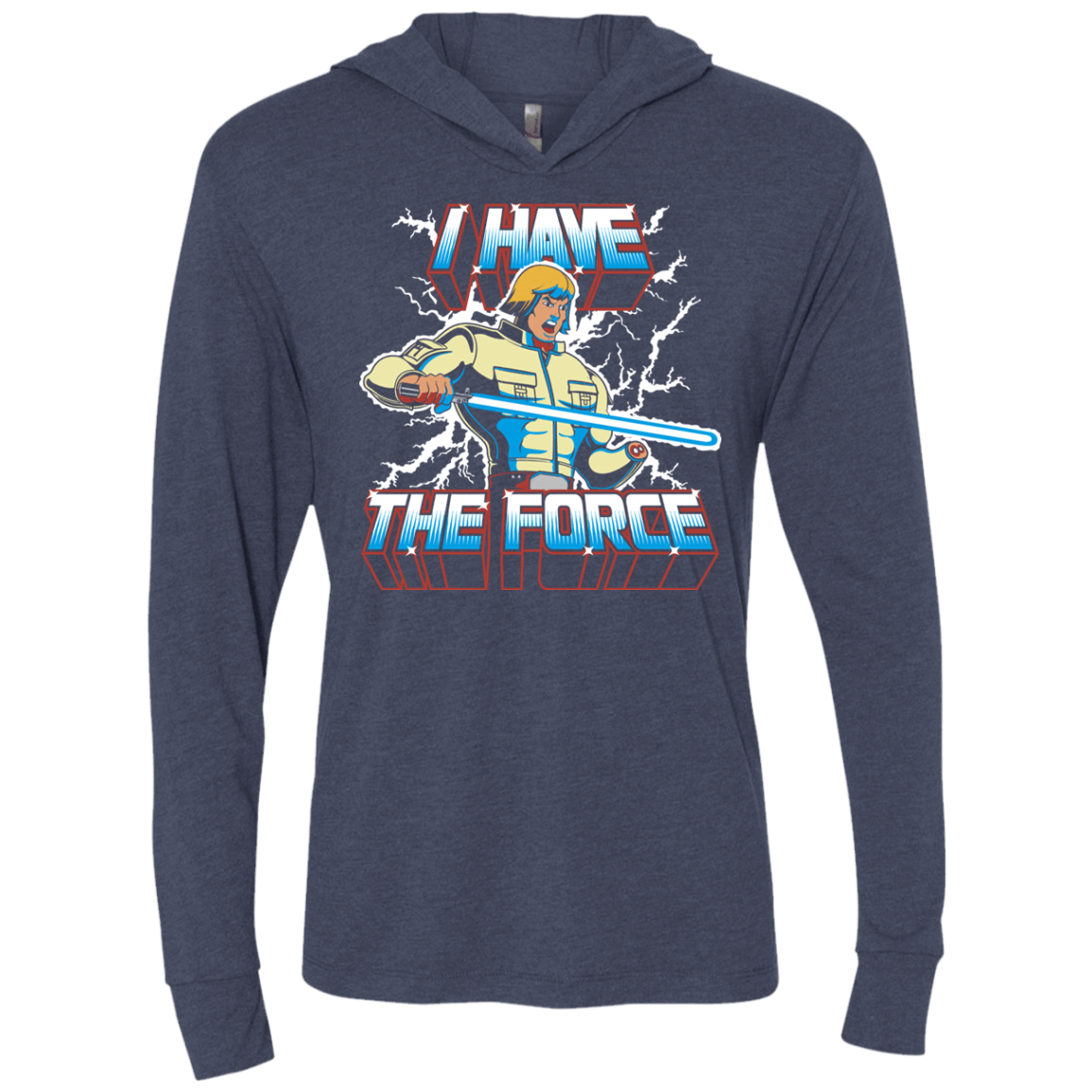 T-Shirts Vintage Navy / X-Small I Have the Force Triblend Long Sleeve Hoodie Tee