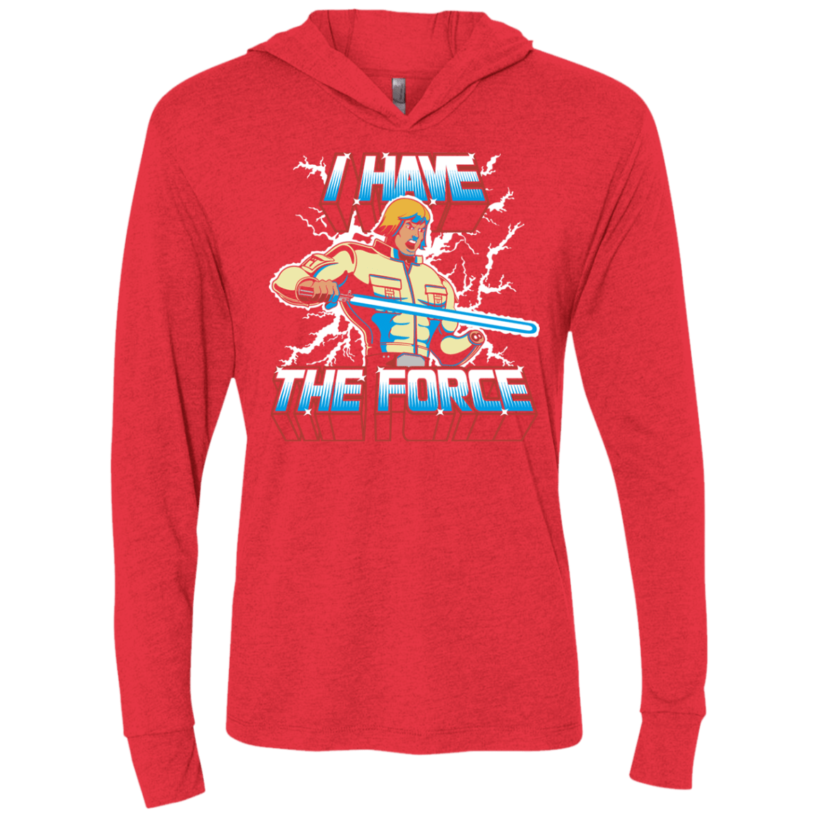 T-Shirts Vintage Red / X-Small I Have the Force Triblend Long Sleeve Hoodie Tee