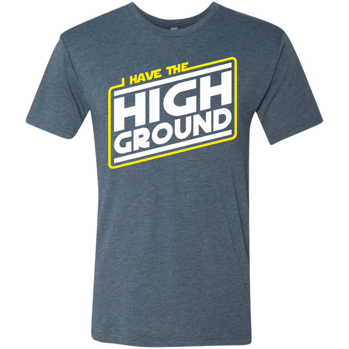 T-Shirts Indigo / S I Have the High Ground Men's Triblend T-Shirt