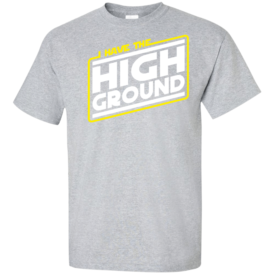 T-Shirts Sport Grey / XLT I Have the High Ground Tall T-Shirt