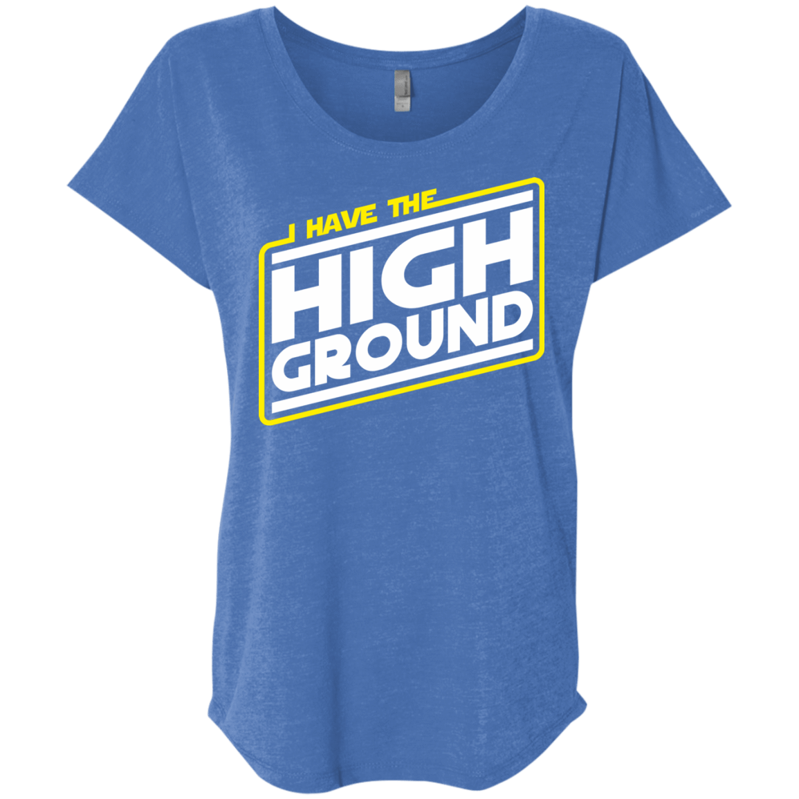 T-Shirts Vintage Royal / X-Small I Have the High Ground Triblend Dolman Sleeve