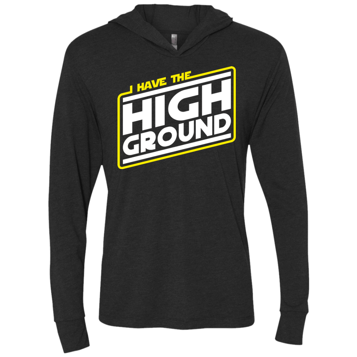 T-Shirts Vintage Black / X-Small I Have the High Ground Triblend Long Sleeve Hoodie Tee
