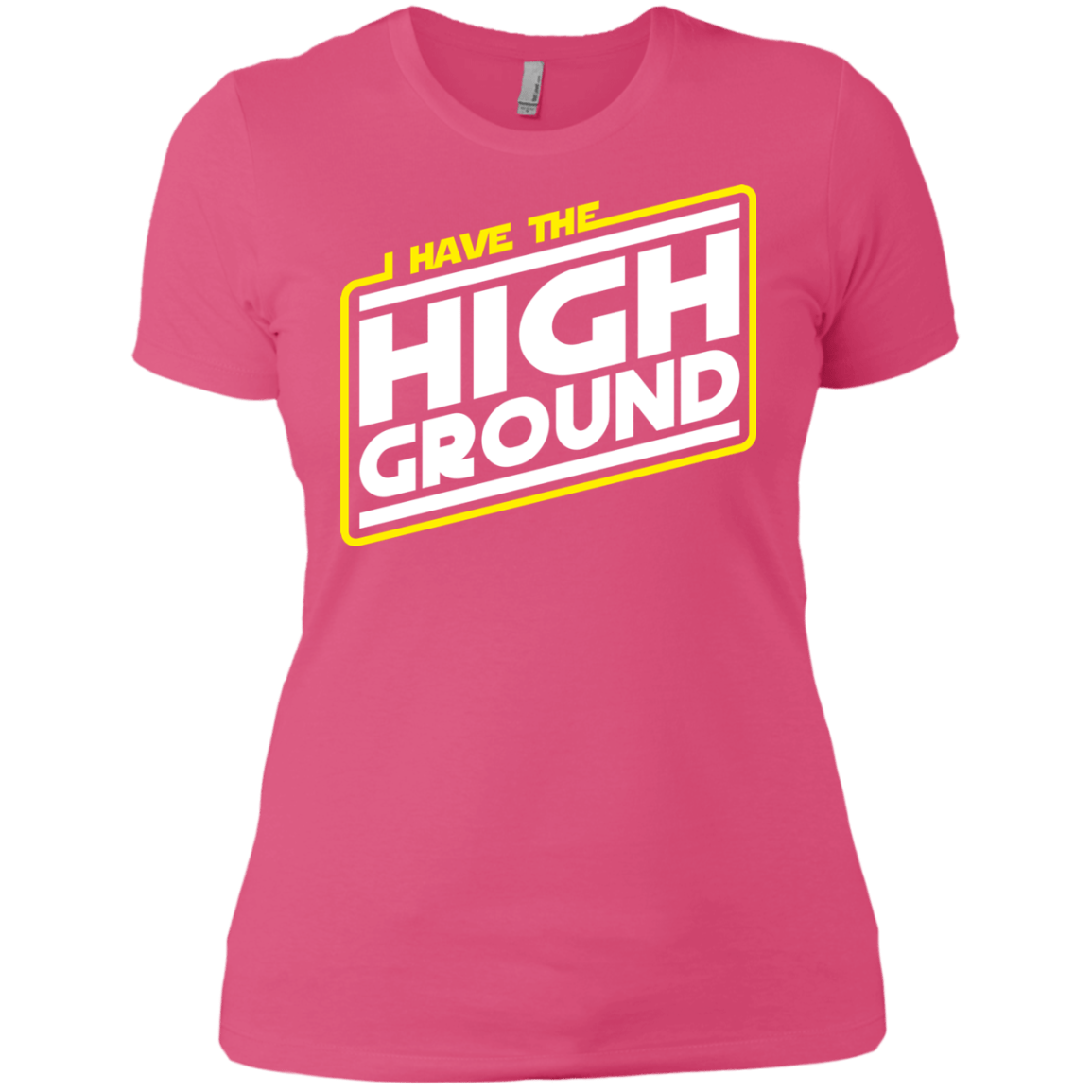 T-Shirts Hot Pink / X-Small I Have the High Ground Women's Premium T-Shirt
