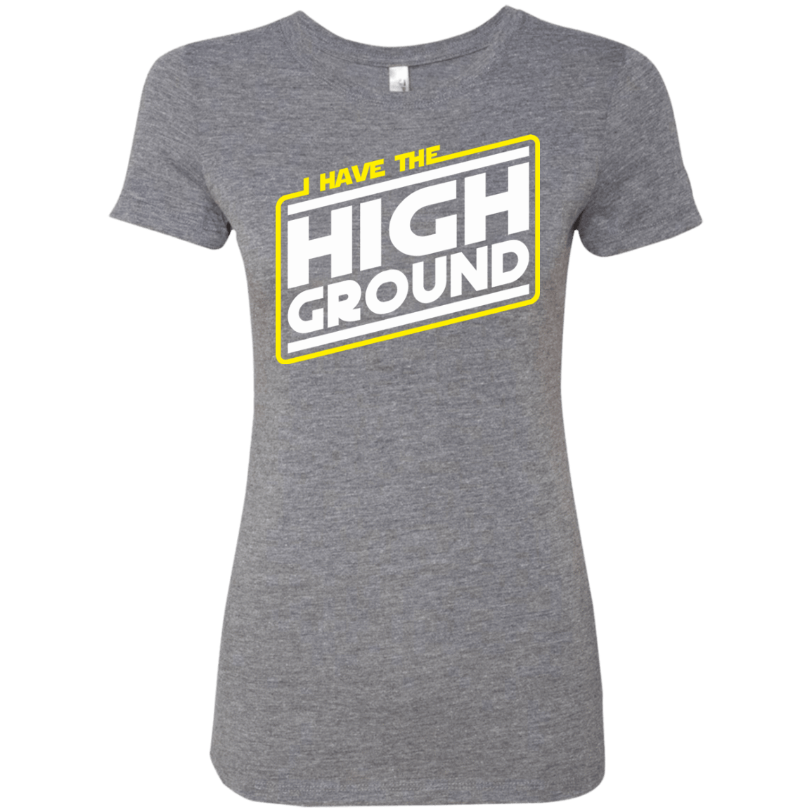 T-Shirts Premium Heather / S I Have the High Ground Women's Triblend T-Shirt