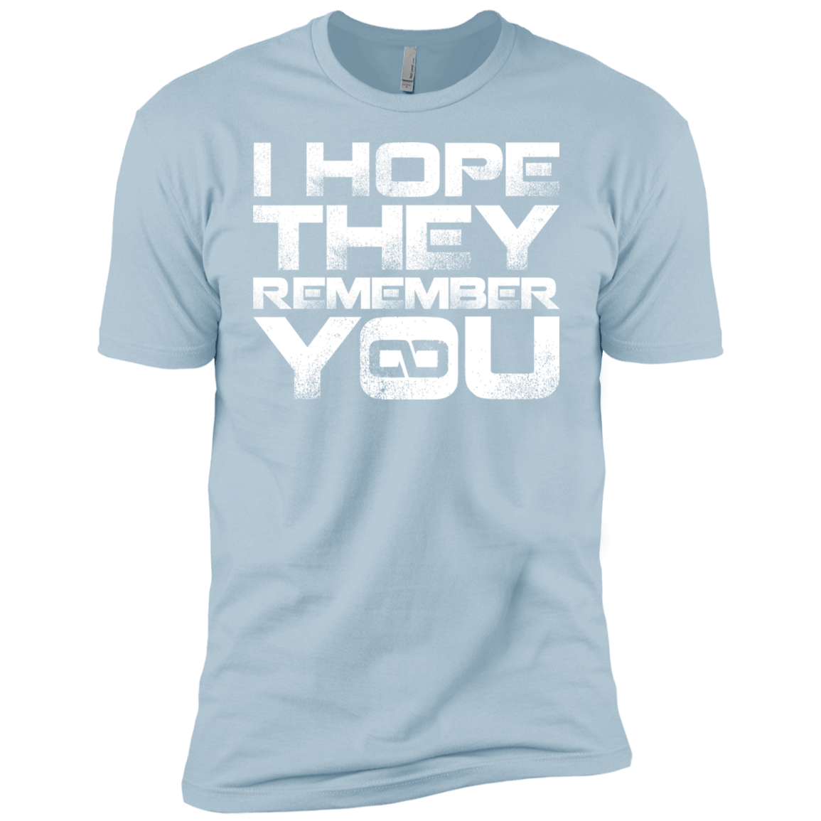 T-Shirts Light Blue / YXS I Hope They Remember You Boys Premium T-Shirt