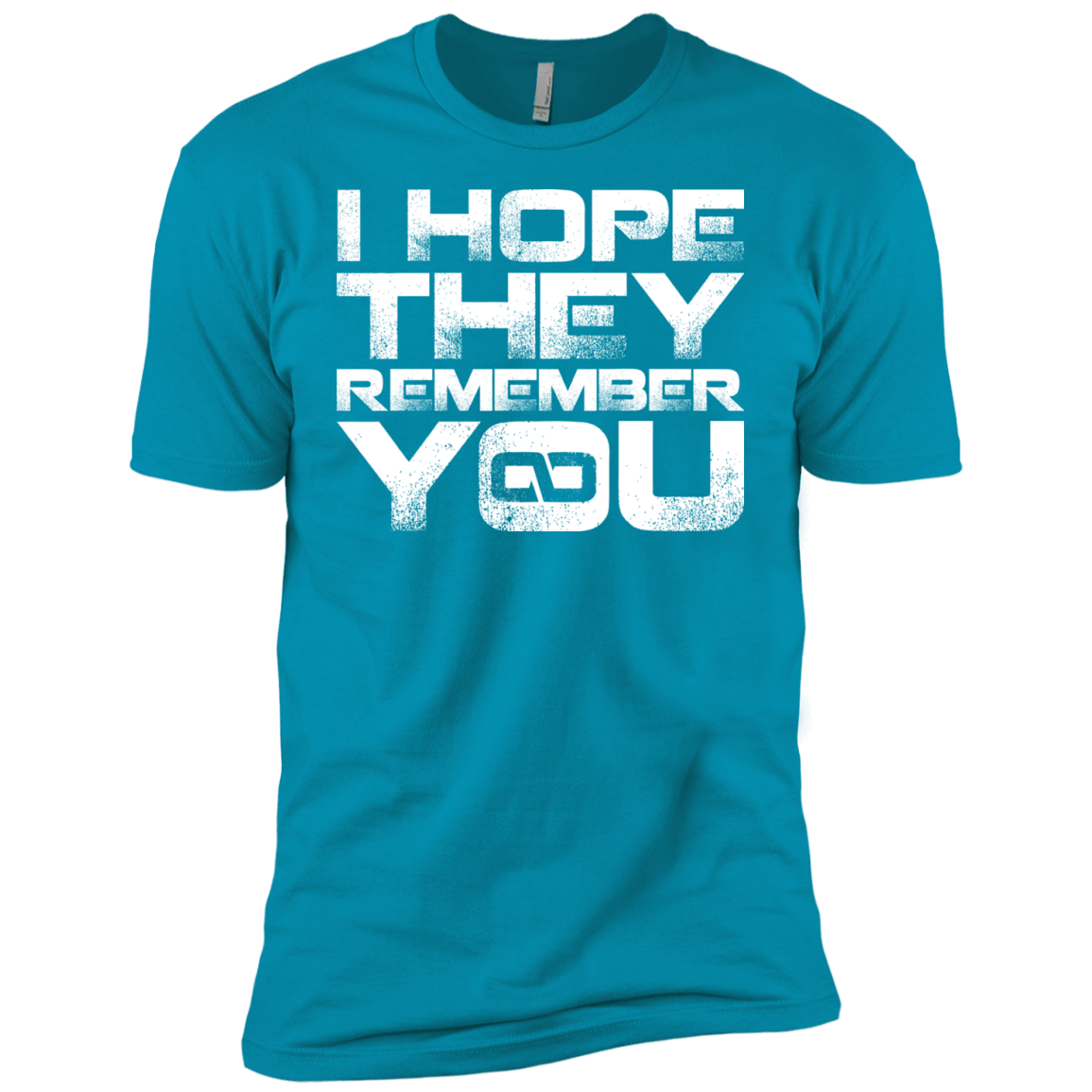 T-Shirts Turquoise / YXS I Hope They Remember You Boys Premium T-Shirt