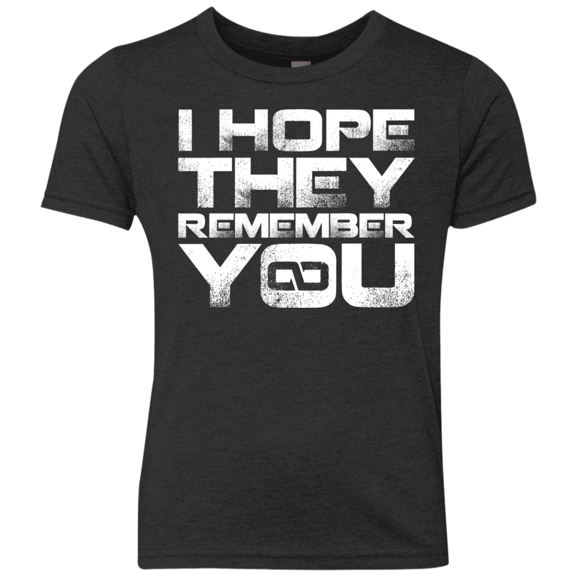 T-Shirts Vintage Black / YXS I Hope They Remember You Youth Triblend T-Shirt