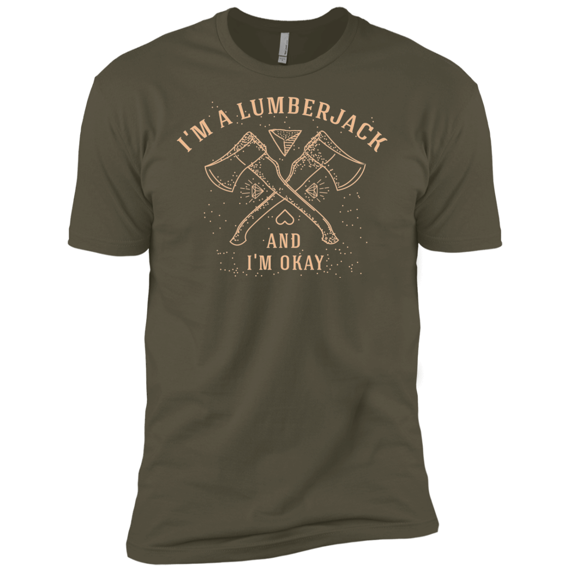 T-Shirts Military Green / X-Small I'm a Lumberjack Men's Premium T-Shirt