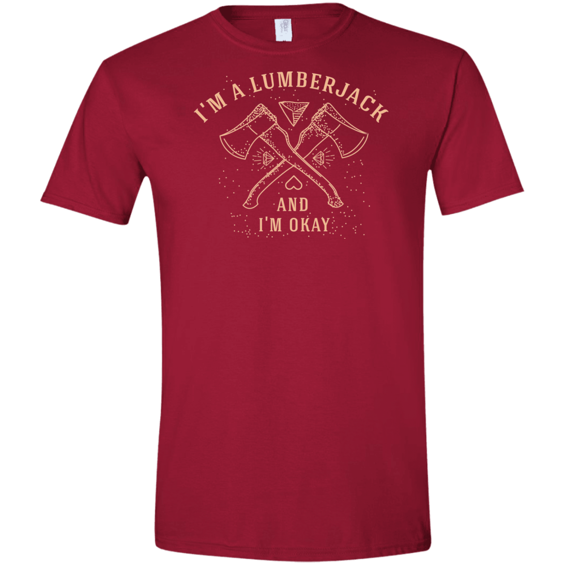 T-Shirts Cardinal Red / S I'm a Lumberjack Men's Semi-Fitted Softstyle