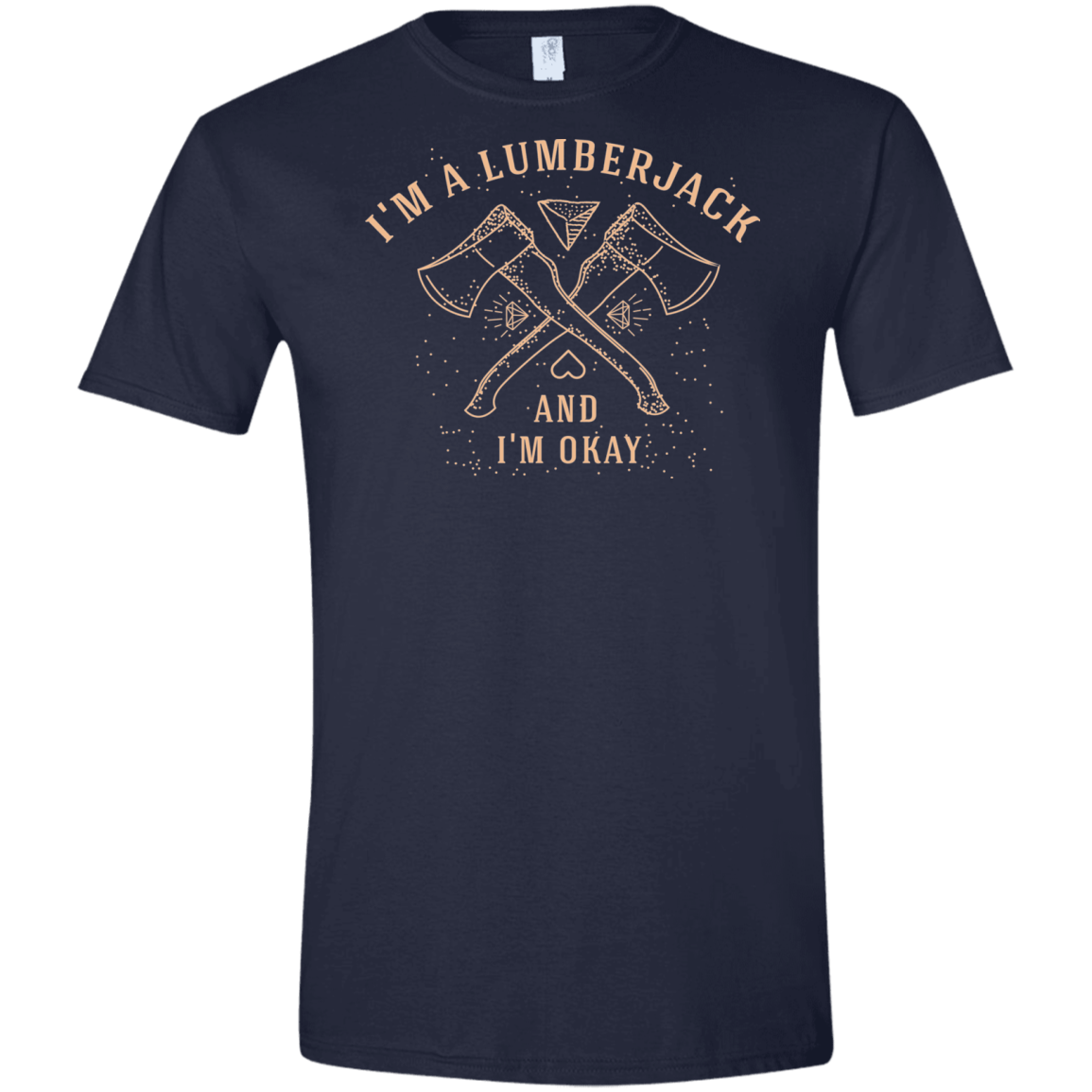 T-Shirts Navy / X-Small I'm a Lumberjack Men's Semi-Fitted Softstyle