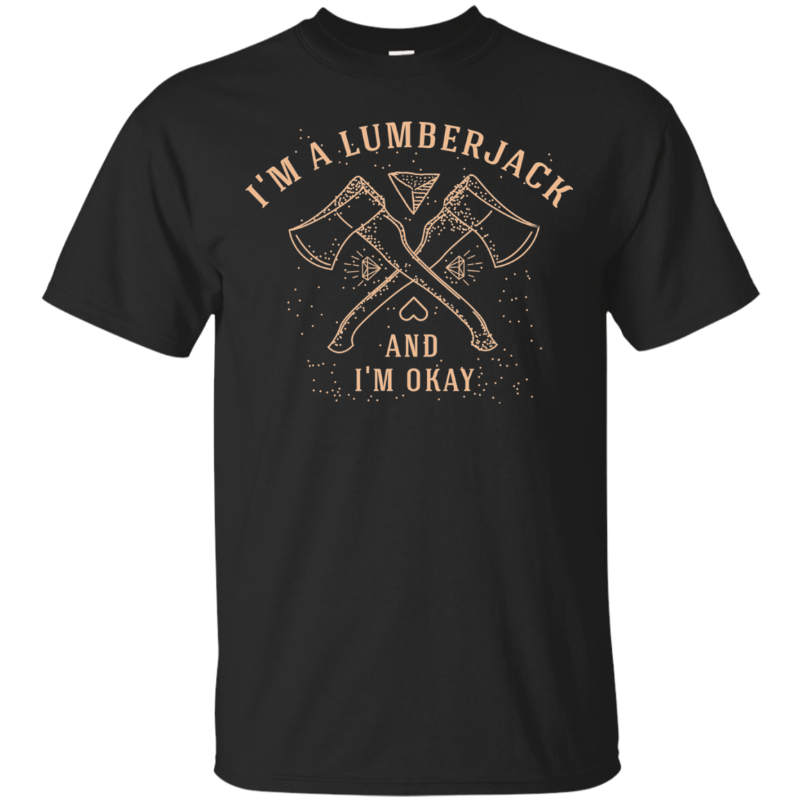 T-Shirts Black / S I'm a Lumberjack T-Shirt