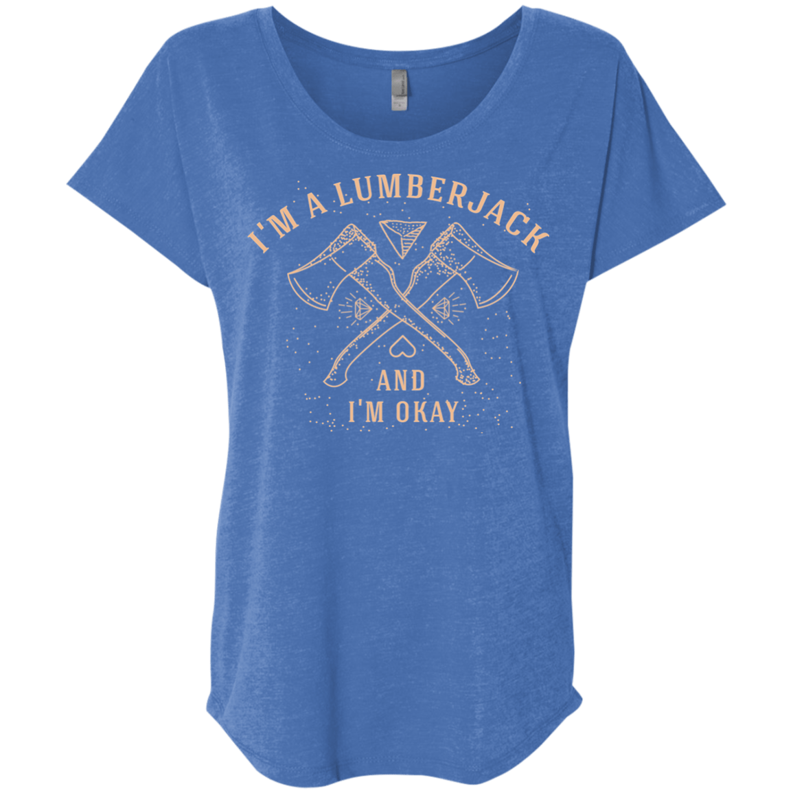 T-Shirts Vintage Royal / X-Small I'm a Lumberjack Triblend Dolman Sleeve