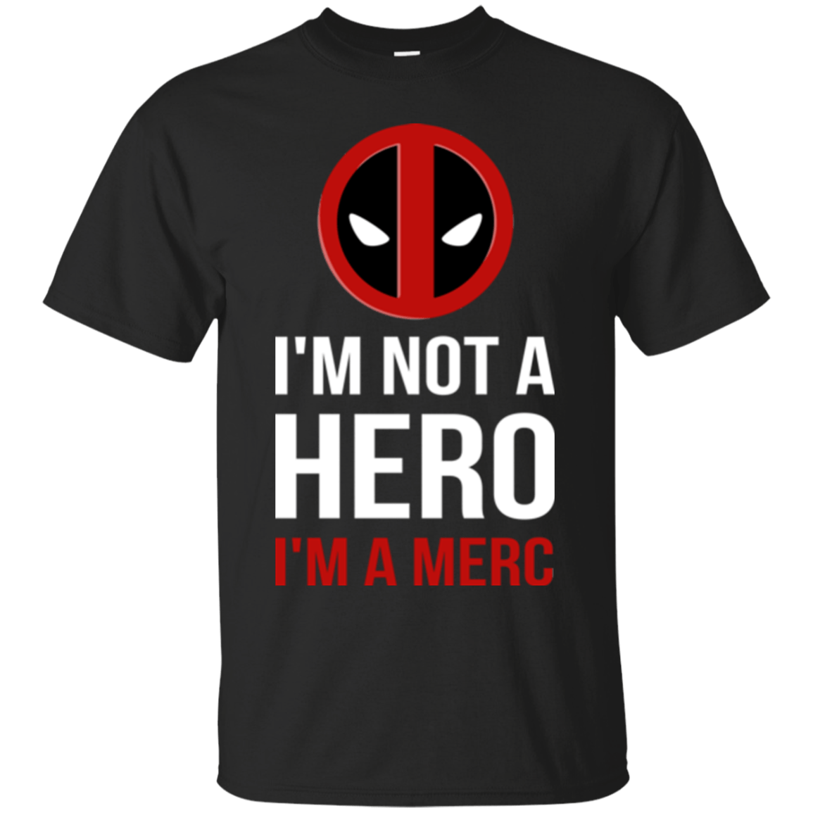 T-Shirts Black / Small I'm a merc T-Shirt