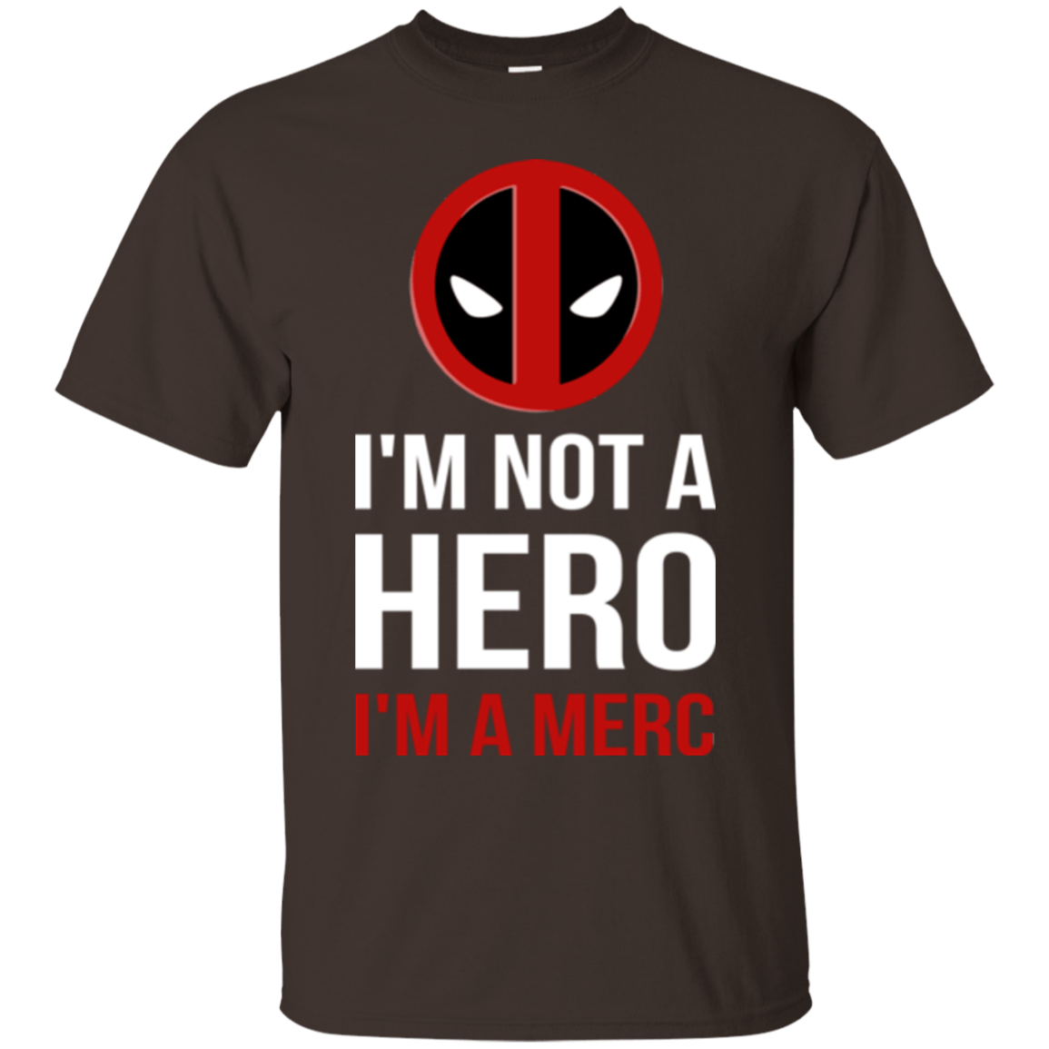 T-Shirts Dark Chocolate / Small I'm a merc T-Shirt