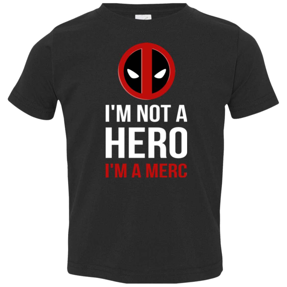 T-Shirts Black / 2T I'm a merc Toddler Premium T-Shirt