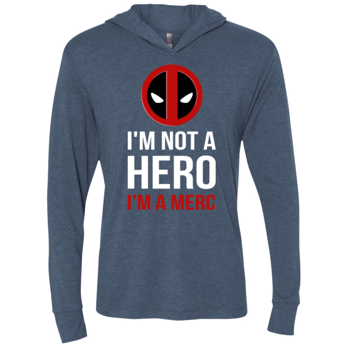 T-Shirts Indigo / X-Small I'm a merc Triblend Long Sleeve Hoodie Tee
