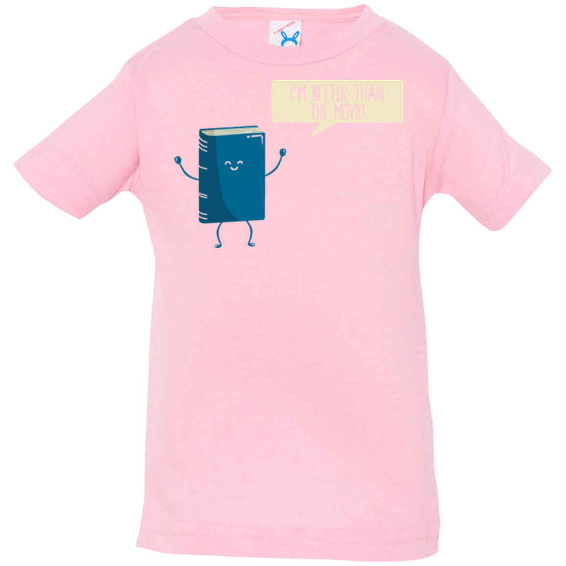 T-Shirts Pink / 6 Months I'm Better Than The Movie Infant Premium T-Shirt