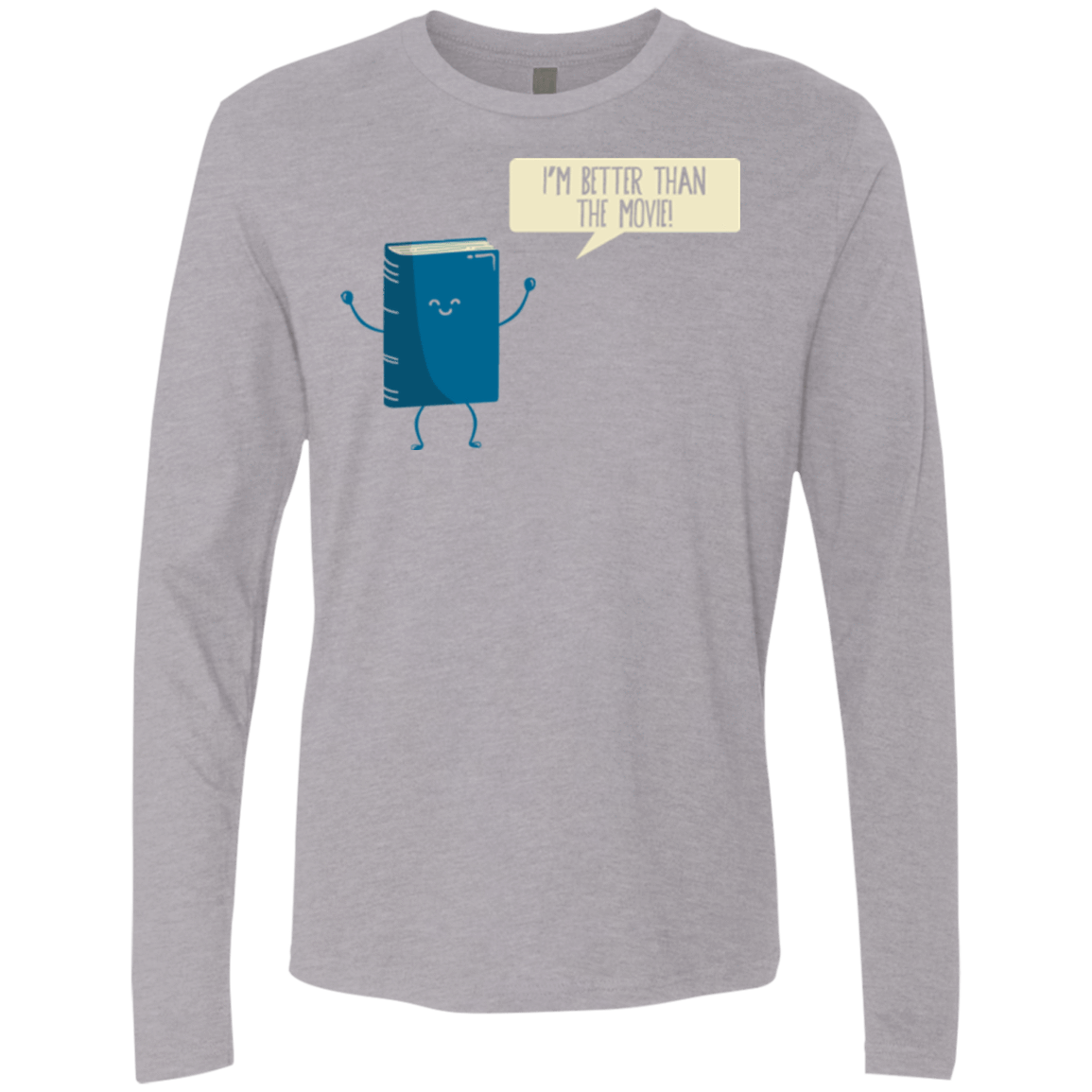 T-Shirts Heather Grey / Small I'm Better Than The Movie Men's Premium Long Sleeve