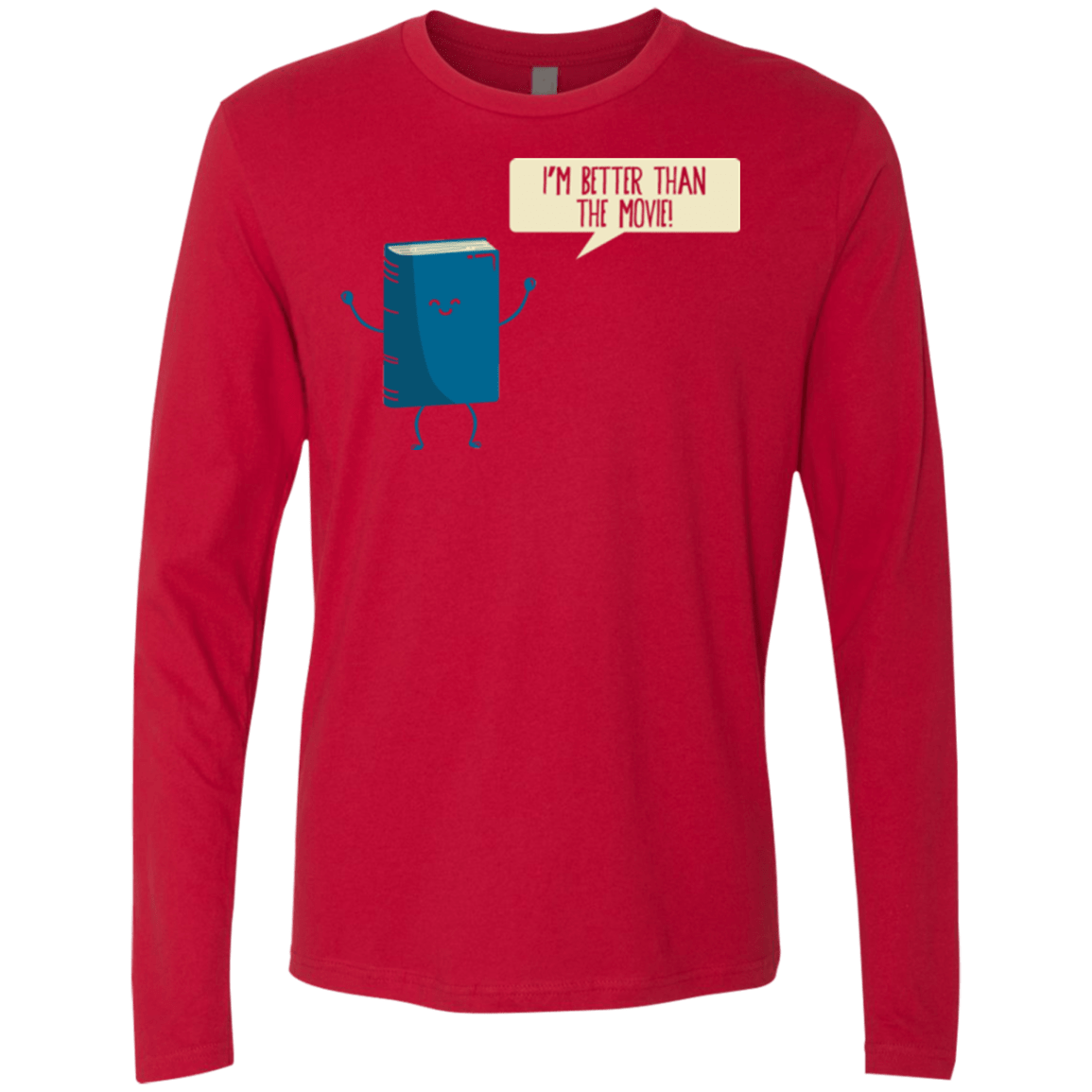 T-Shirts Red / Small I'm Better Than The Movie Men's Premium Long Sleeve