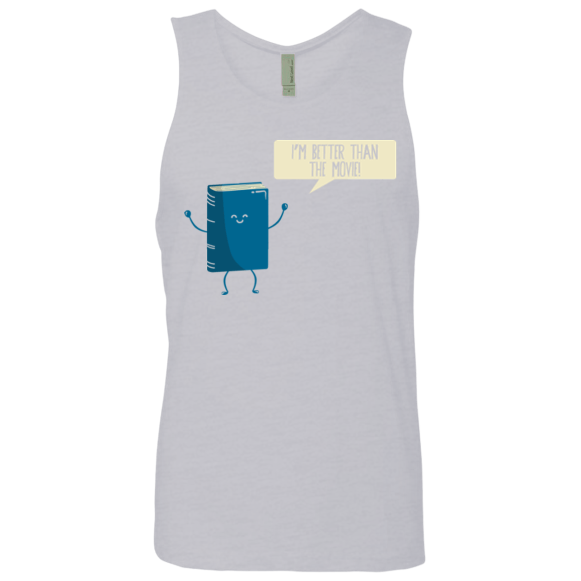T-Shirts Heather Grey / Small I'm Better Than The Movie Men's Premium Tank Top