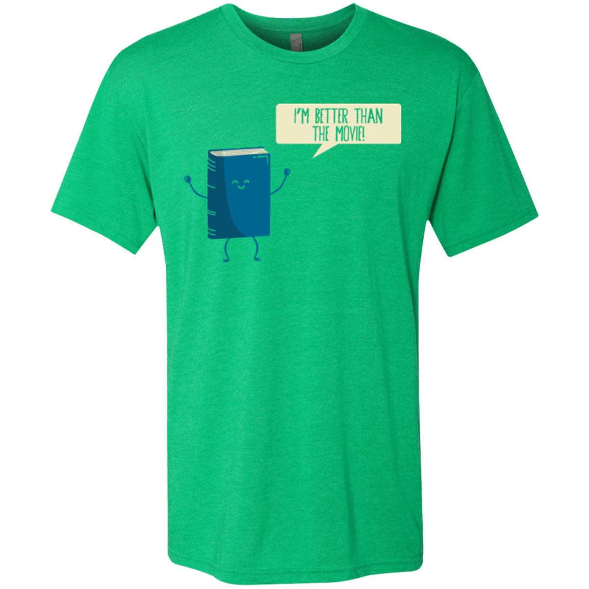 T-Shirts Envy / Small I'm Better Than The Movie Men's Triblend T-Shirt