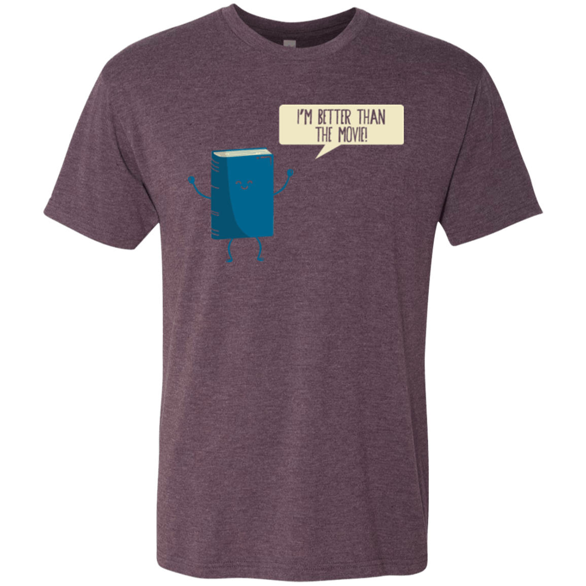 T-Shirts Vintage Purple / Small I'm Better Than The Movie Men's Triblend T-Shirt