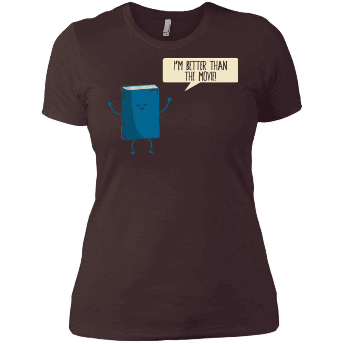 I'm Better Than The Movie Women's Premium T-Shirt