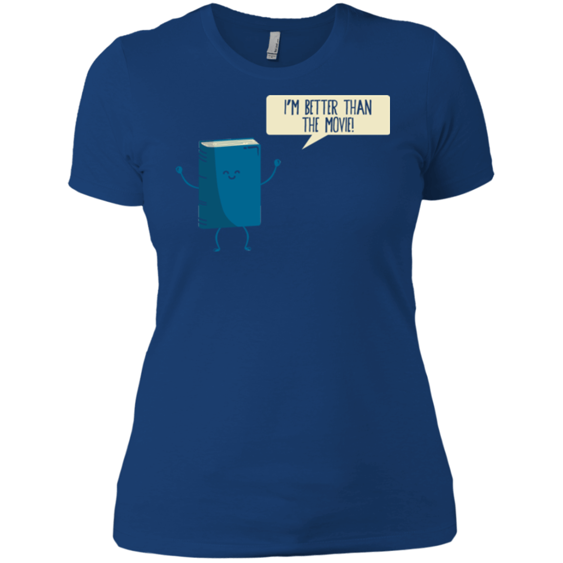 T-Shirts Royal / X-Small I'm Better Than The Movie Women's Premium T-Shirt