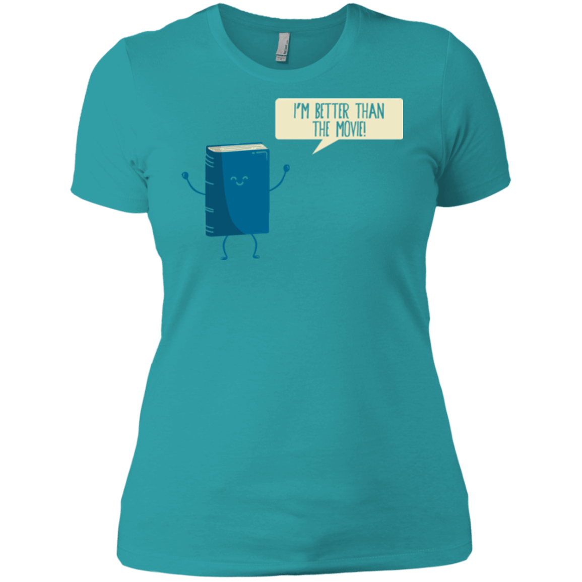 T-Shirts Tahiti Blue / X-Small I'm Better Than The Movie Women's Premium T-Shirt
